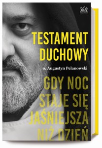 Testament duchowy. o.Pelanowski
