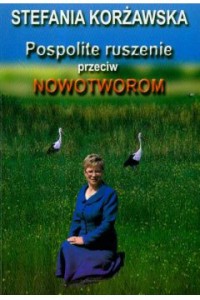 Pospolite ruszenie przeciw nowotworom - Stefania Korżawska