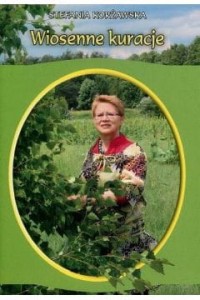 Wiosenne kuracje - Stefania Korżawska
