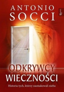 Odkrywcy wieczności - Antonio Socci 