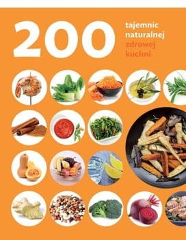 200-tajemnic-naturalnej-zdrowej-kuchni-w-iext66752870.jpg
