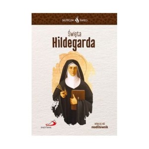 Święta Hildegarda - Skuteczni Święci