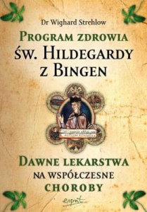 Program zdrowia Św. Hildegardy z Bingen wyd. Esprit